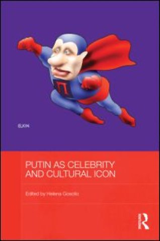 Putin as Celebrity and Cultural Icon