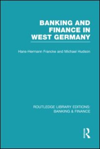 Banking and Finance in West Germany (RLE Banking & Finance)