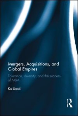 Mergers, Acquisitions and Global Empires