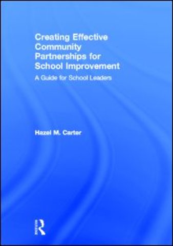 Creating Effective Community Partnerships for School Improvement