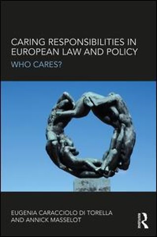 Caring Responsibilities in European Law and Policy