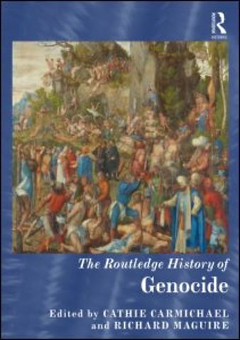 Routledge History of Genocide
