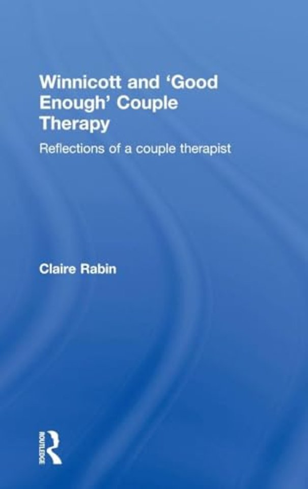 Winnicott and 'Good Enough' Couple Therapy