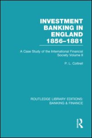Investment Banking in England 1856-1881 (RLE Banking & Finance)