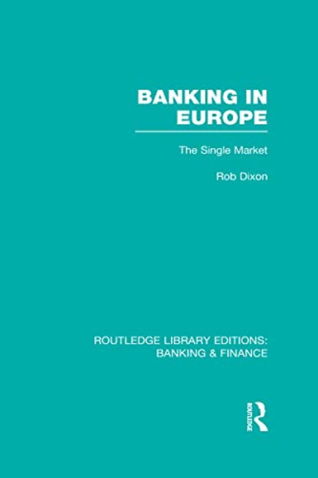 Banking in Europe (RLE Banking & Finance)