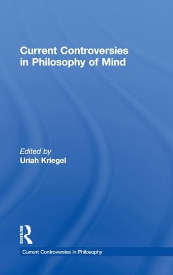 Current Controversies in Philosophy of Mind