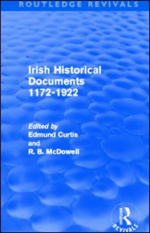 Irish Historical Documents, 1172-1972 (Routledge Revivals)