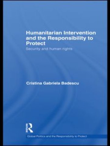 Humanitarian Intervention and the Responsibility to Protect
