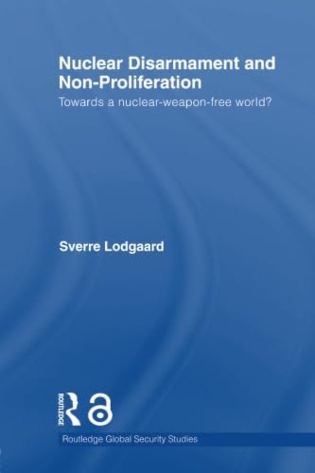 Nuclear Disarmament and Non-Proliferation