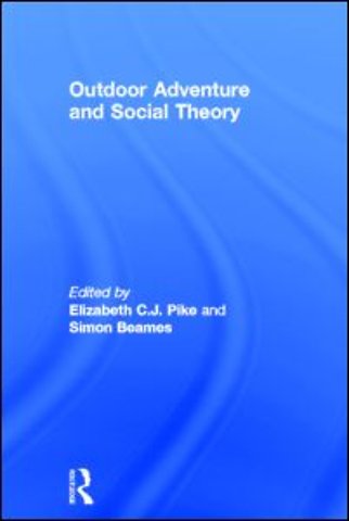 Outdoor Adventure and Social Theory