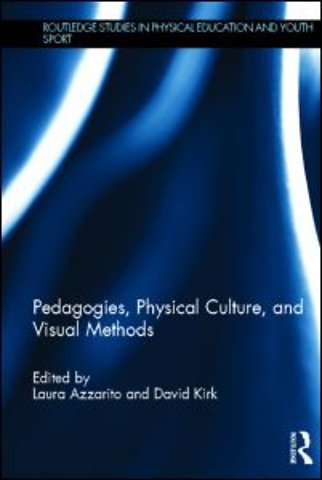 Pedagogies, Physical Culture, and Visual Methods