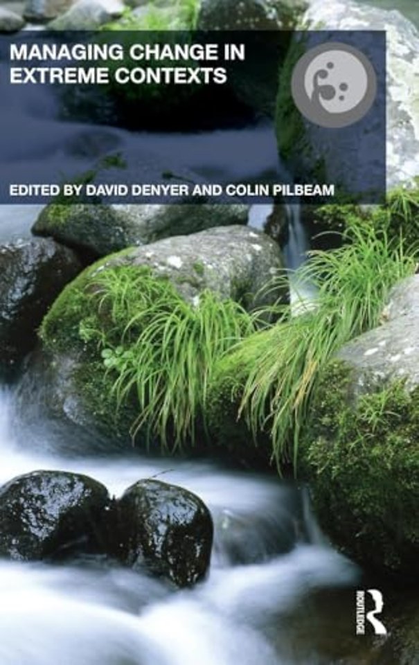 Managing Change in Extreme Contexts