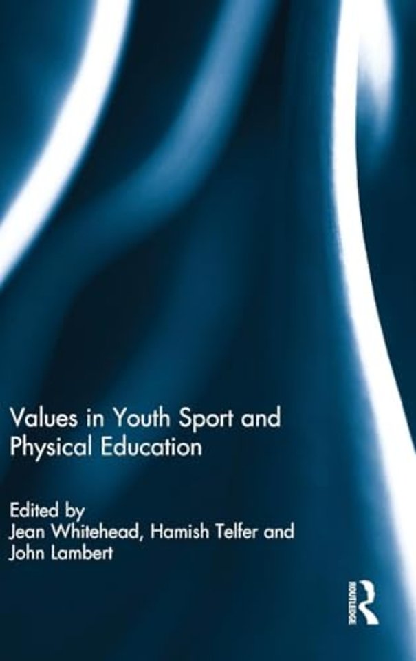 Values in Youth Sport and Physical Education