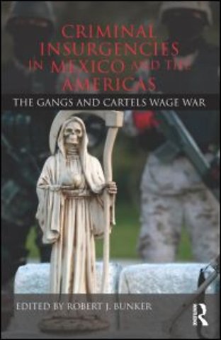 Criminal Insurgencies in Mexico and the Americas