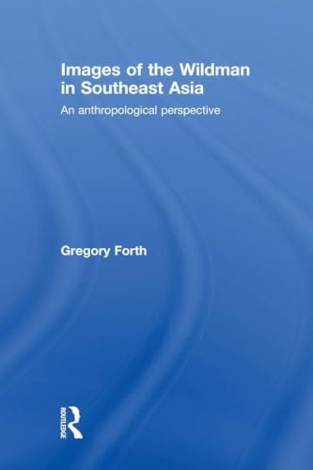 Images of the Wildman in Southeast Asia