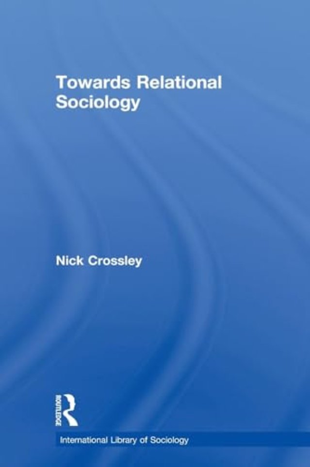 Towards Relational Sociology