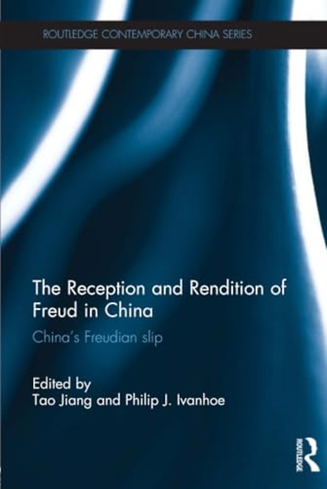 Reception and Rendition of Freud in China