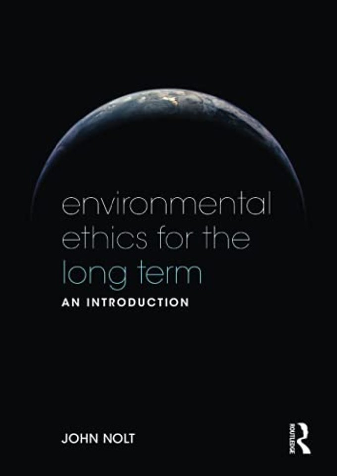 Environmental Ethics for the Long Term
