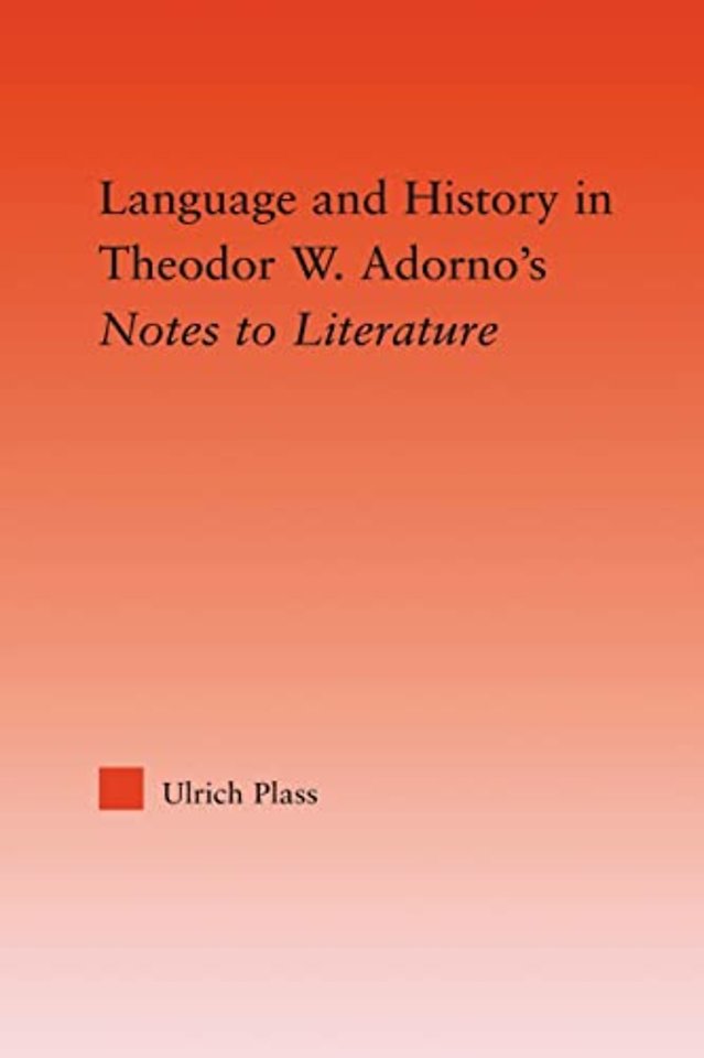 Language and History in Adorno's Notes to Literature