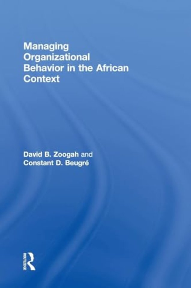 Managing Organizational Behavior in the African Context