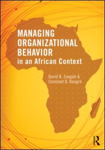 Managing Organizational Behavior in the African Context