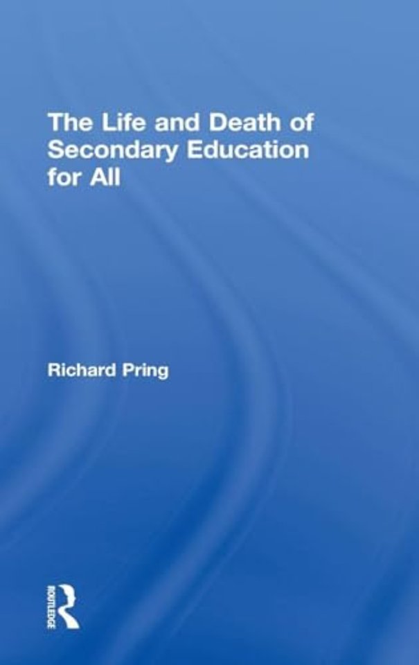 Life and Death of Secondary Education for All