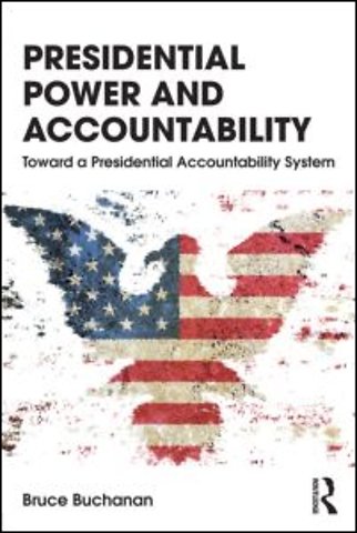 Presidential Power and Accountability