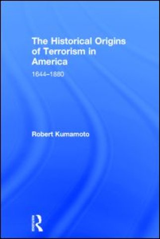 Historical Origins of Terrorism in America