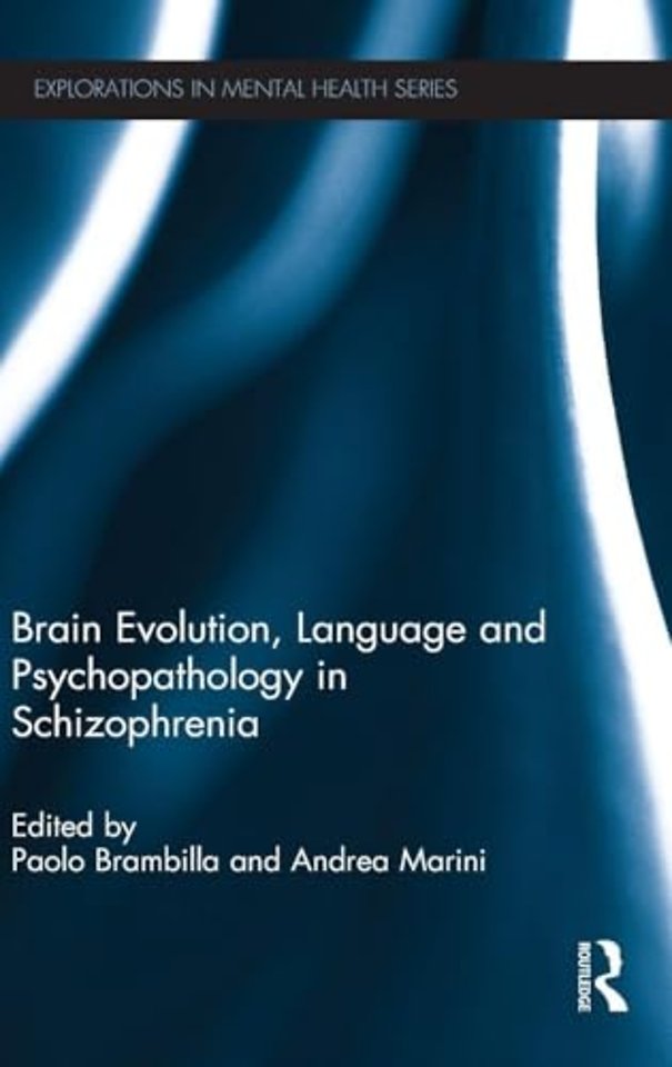Brain Evolution, Language and Psychopathology in Schizophrenia