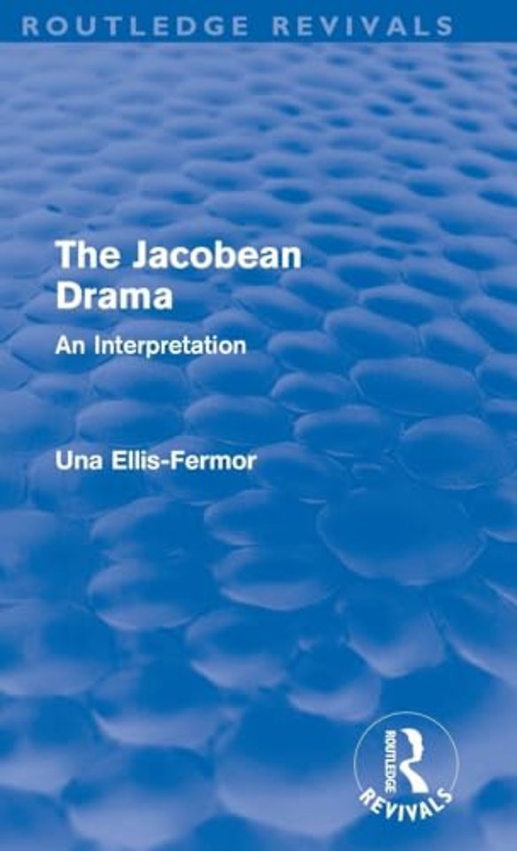 Jacobean Drama (Routledge Revivals)