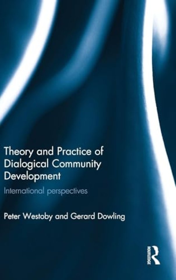 Theory and Practice of Dialogical Community Development
