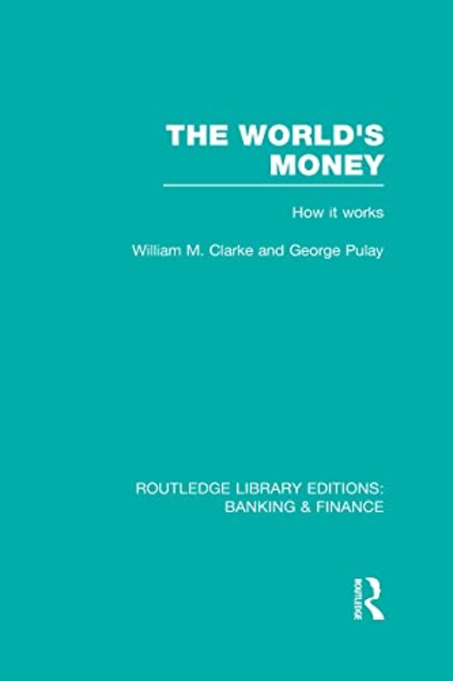 World's Money (RLE: Banking & Finance)