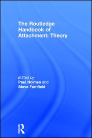 Routledge Handbook of Attachment: Theory