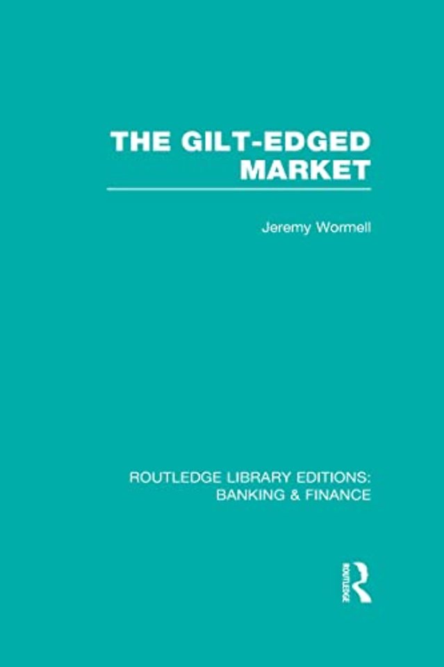 Gilt-Edged Market (RLE Banking & Finance)