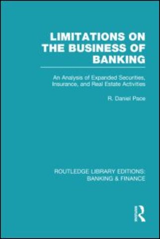 Limitations on the Business of Banking (RLE Banking & Finance)