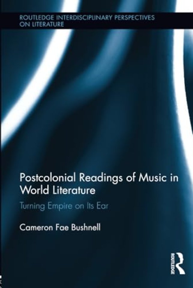 Postcolonial Readings of Music in World Literature