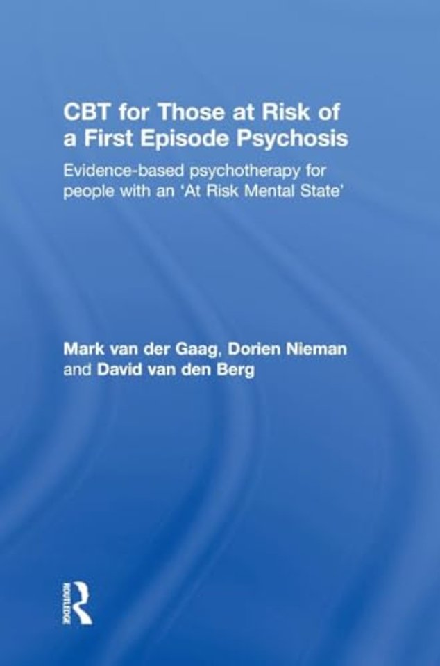 CBT for Those at Risk of a First Episode Psychosis