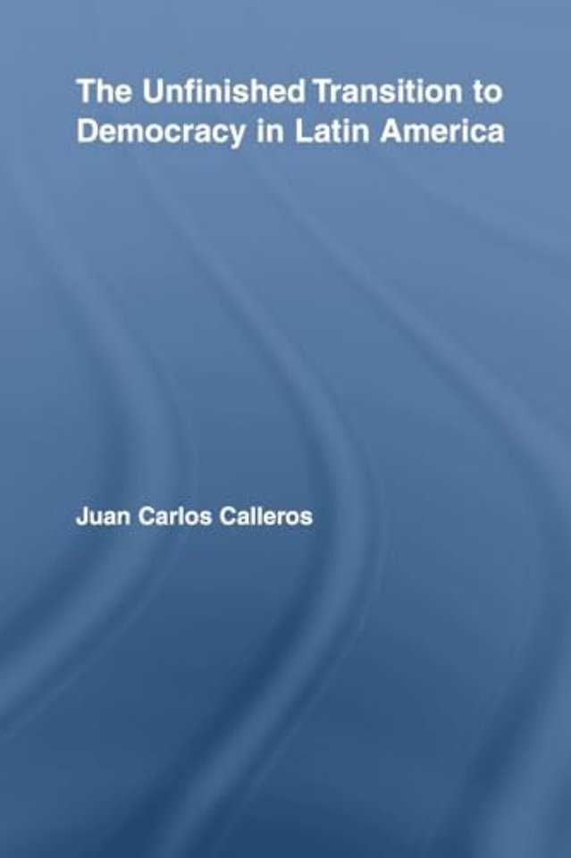 Unfinished Transition to Democracy in Latin America