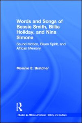 Words and Songs of Bessie Smith, Billie Holiday, and Nina Simone