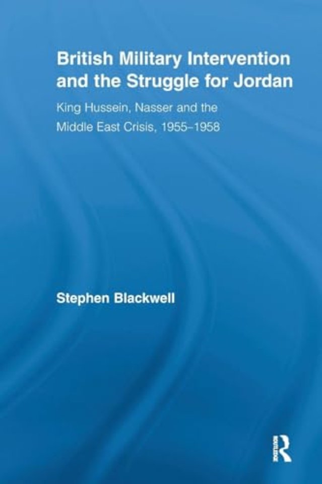 British Military Intervention and the Struggle for Jordan