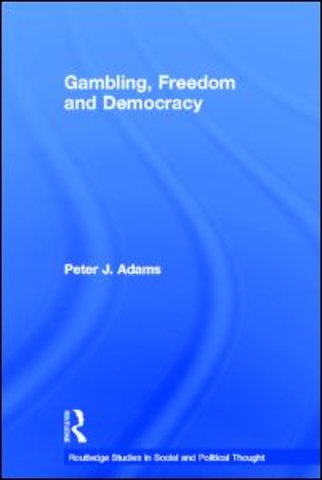 Gambling, Freedom and Democracy