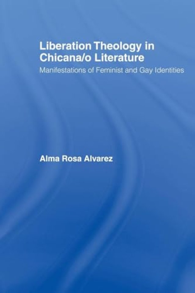 Liberation Theology in Chicana/o Literature