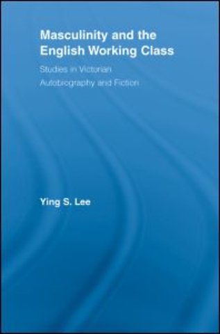 Masculinity and the English Working Class