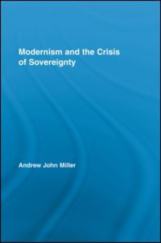 Modernism and the Crisis of Sovereignty