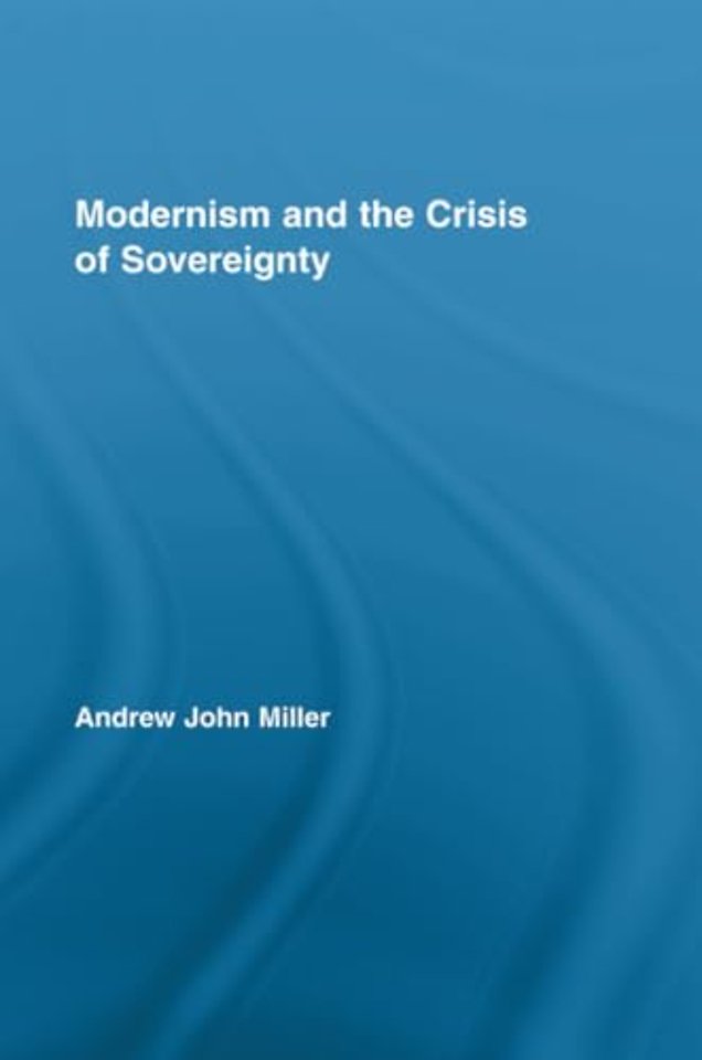 Modernism and the Crisis of Sovereignty