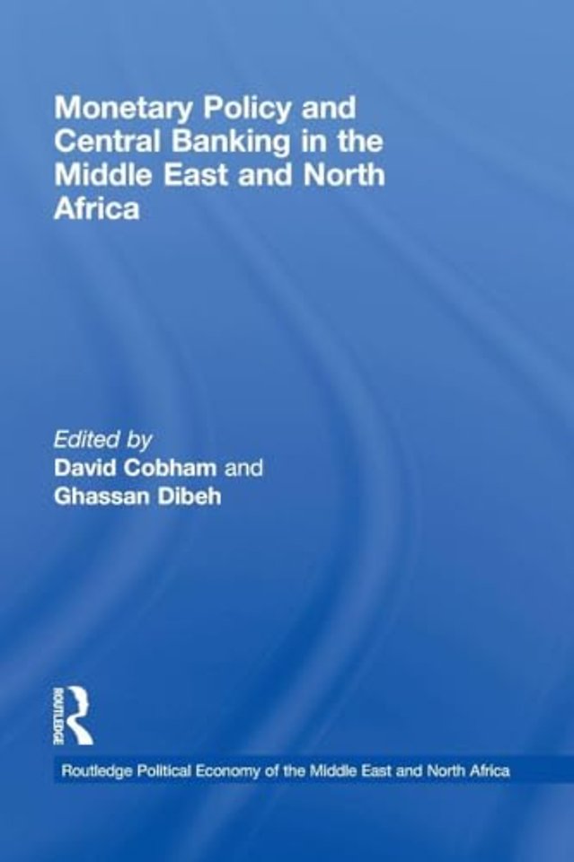 Monetary Policy and Central Banking in the Middle East and North Africa