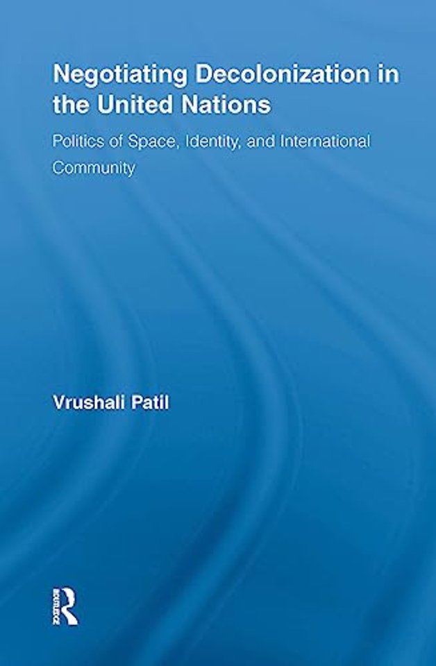 Negotiating Decolonization in the United Nations