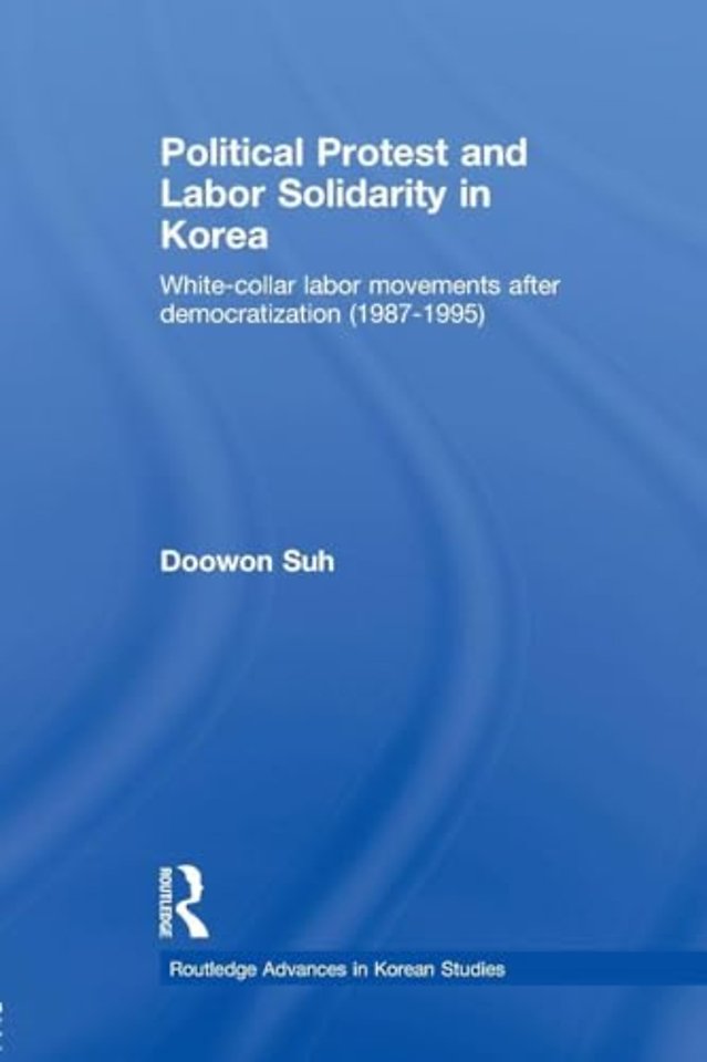 Political Protest and Labor Solidarity in Korea