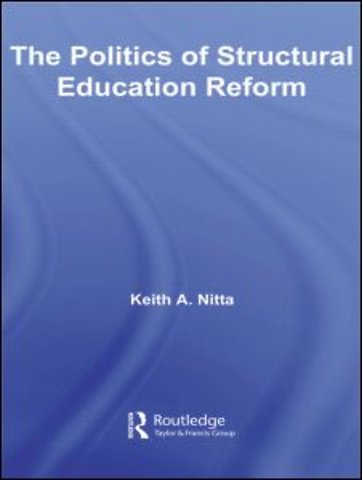 Politics of Structural Education Reform