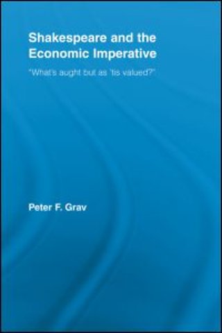 Shakespeare and the Economic Imperative
